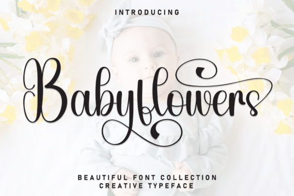 Babyflowers: A Charming Script Handwritten Font for Campaigns
