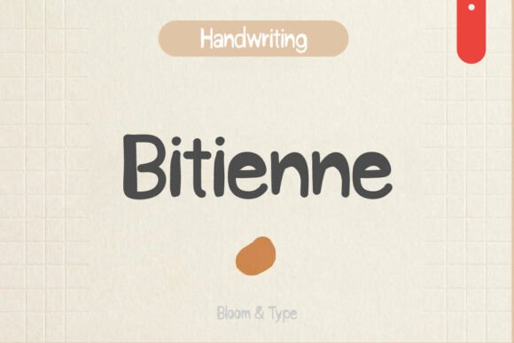 Bitienne: A Soft Script Handwritten Font for Makers