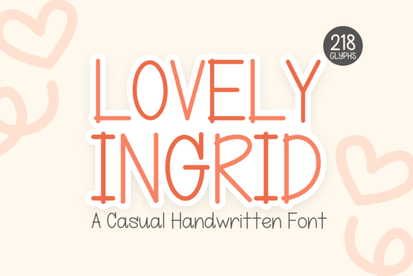 Lovely Ingrid: The Friendly Typeface for Clear Campaigns
