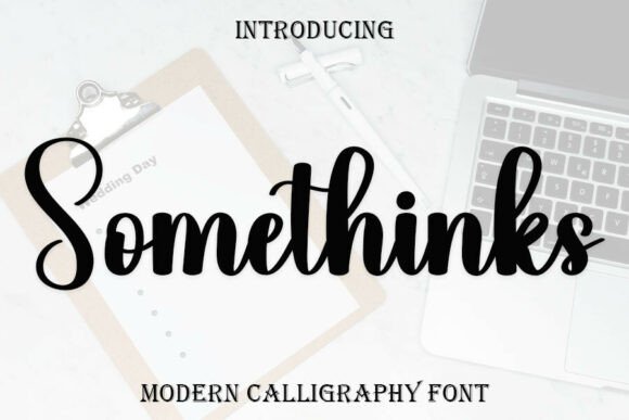 Using Somethinks Font for Unique Campaign Designs